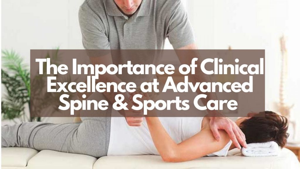Clinical Excellence at Advanced Spine & Sports Care