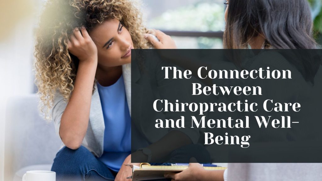 Connection-Between-Chiropractic-Care-and-Mental-Well-Being-Health