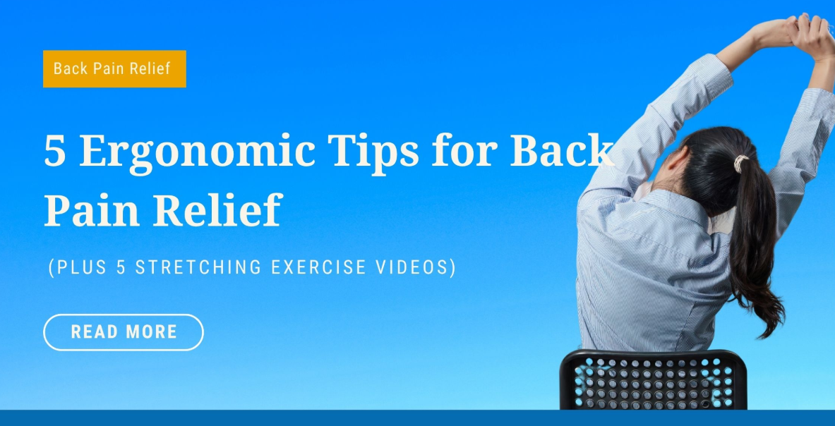 Ergonomic Tips For Back Pain Relief